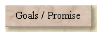 Goals / Promise