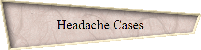 Headache Cases