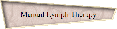 Manual Lymph Therapy
